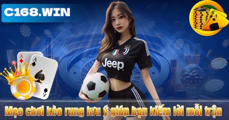 Mẹo Chơi Kèo Rung – Bí Kíp Thực Chiến Bắt Kèo Tốt Hơn Mẹo chơi kèo rung lưu ý giúp bạn kiếm lời mỗi trận
