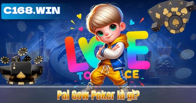Hướng Dẫn Chơi Pai Gow Poker – Nâng Cao Cơ Hội Thắng Pai Gow Poker là gì?